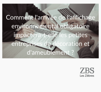Mobilier et déco, l'affichage environnemental prévu pour 2027